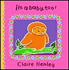 Animal I'm Baby Too - Claire Henley