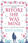 Before She Was Mine - Kate Long