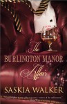 The Burlington Manor Affair - Saskia Walker