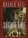 Sacred Time - Ursula Hegi