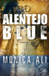 Alentejo Blue (Audio) - Monica Ali