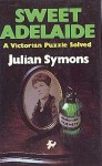 Sweet Adelaide - Julian Symons