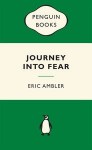 Journey Into Fear - Eric Ambler