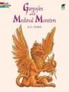 Gargoyles and Medieval Monsters - A.G. Smith