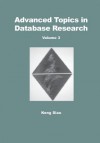 Advanced Topics In Database Research, Volume 3 - Keng Siau
