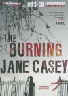 The Burning - Jane Casey, Sarah Coomes