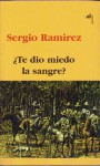 ¿ Te dio miedo la sangre ? (paperback) - Sergio Ramírez