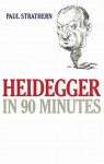 Heidegger in 90 Minutes (Audio) - Paul Strathern, Robert Whitfield