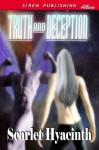 Truth and Deception - Scarlet Hyacinth