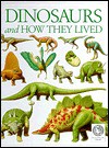 Dinosaurs and How They Lived (See and Explore) - Steve Parker