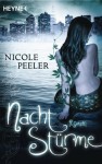 Nachtstürme: Roman - Nicole Peeler