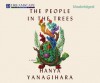 The People in the Trees - Hanya Yanagihara