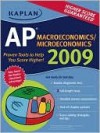 Kaplan AP Macroeconomics/Microeconomics 2009 - Sangeeta Bishop, Raymond Miller, Christine Parrott, Chuck Martie