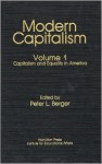 Capitalism and Equality in America: Modern Capitalism - Peter L. Berger