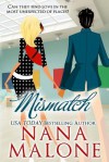 Mismatch: A Humorous Contemporary Romance - Nana Malone