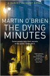 The Dying Minutes - Martin O'Brien