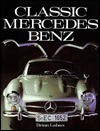 Classic Mercedes-Benz: The Three-Pointed Star - Brian Laban