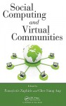 Social Computing and Virtual Communities - Panayiotis Zaphiris, Chee Siang Ang