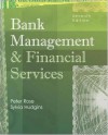 Bank Management and Financial Services with S&P bind-in card (McGraw-Hill/Irwin Series in Finance, Insurance and Real Estate) - Peter S. Rose, Sylvia Conway Hudgins, Sylvia C. Hudgins