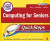 Computing for Seniors QuickSteps - Marty Matthews, Carole Matthews, Gary David Bouton, Bobbi Sandberg