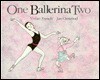 One Ballerina Two - Vivian French, Jan Ormerod