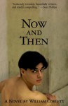 Now & Then - William Corlett