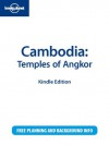 Lonely Planet Cambodia: Temples of Angkor - Nick Ray