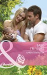 Baby, I'm Yours (Mills & Boon Cherish) (Guys and Daughters - Book 3) - Karen Templeton