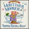 Mortimer Mooner Stopped Taking a Bath - Frank B. Edwards, John Bianchi