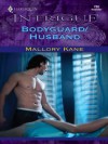 Bodyguard/Husband - Mallory Kane