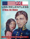 USS Relentless - O'Neil de Noux