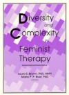 Diversity and Complexity in Feminist Therapy - Laura S. Brown, Maria P.P. Root