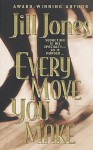 Every Move You Make - Jill Jones