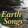 Earth Songs - Douglas Wood