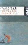 Die Frau Des Missionars Roman - Pearl S. Buck