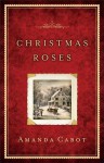 Christmas Roses - Amanda Cabot