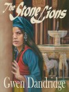 The Stone Lions - Gwen Dandridge