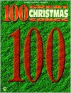 100 Great Christmas Songs: Piano/Vocal/Chords - Warner Brothers Publications