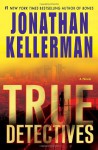 True Detectives - Jonathan Kellerman