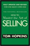 How to Master the Art of Selling - Tom Hopkins