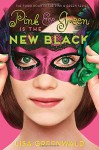 Pink & Green Is the New Black: Pink & Green Book Three - Lisa Greenwald