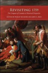 Revisiting 1759: The Conquest of Canada in Historical Perspective - Phillip Buckner, John G. Reid