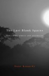 The Last Blank Spaces: exploring Africa and Australia - Dane Kennedy