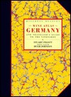 The Wine Atlas of Germany and Traveller's Guide to the Vineyards - Stuart Pigott