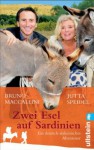 Zwei Esel auf Sardinien: Ein deutsch-italienisches Abenteuer - Jutta Speidel;Bruno Maccallini