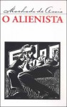 O Alienista - Machado de Assis