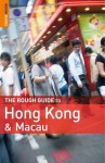 The Rough Guide to Hong Kong & Macau (Rough Guides) - Jules Brown, David Leffman