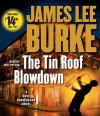 The Tin Roof Blowdown (Dave Robicheaux, #16) - James Lee Burke