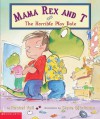 Mama Rex & T: The Horrible Play Date - Rachel Vail, Steve Björkman