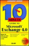 10 Minute Guide To Microsoft Exchange 4.0 (Sams Teach Yourself In 10 Minutes) - Kathy Ivens